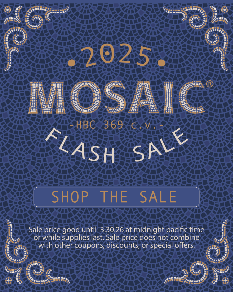 2025 Mosaic® Flash Sale: Now through 3.30.26.